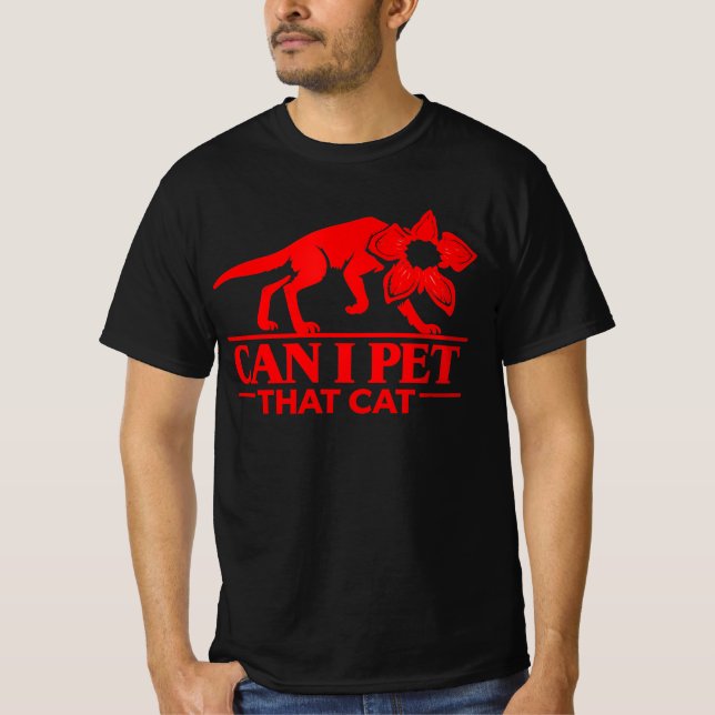 Can I Pet That Cat Demodog Stranger Meme Funny cat T-Shirt (Front)