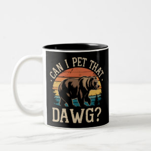Can I Pet That Dawg Bear Meme Camping Hiking Two-Tone Coffee Mug