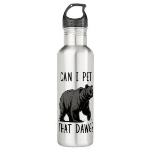 Can I Pet That Dog? Bear Meme Funny Dog  Stainless Steel Water Bottle