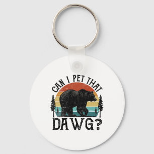 Can I Pet That Dog Funny Dawg Bear Meme Camping Hi Keychain