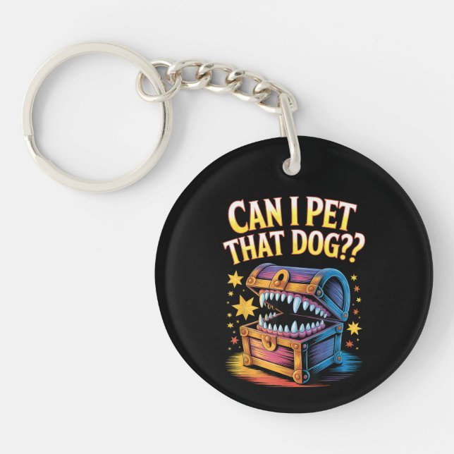 Can I Pet That Dog Funny Tabletop RPG Design Gift Keychain (Front)