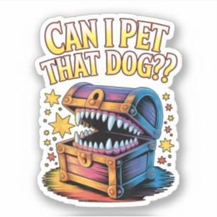 Can I Pet That Dog Funny Tabletop RPG Design Gift Sticker