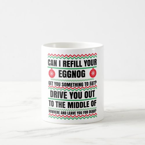 Can I Refill Your Eggnog Christmas Movie Coffee Mug