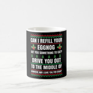 Can I Refill Your Eggnog Christmas Movie Coffee Mug