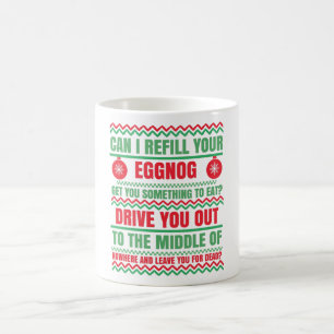 Can I Refill Your Eggnog Christmas Movie Coffee Mug