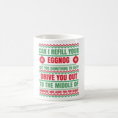 Can I Refill Your Eggnog Christmas Movie Coffee Mug