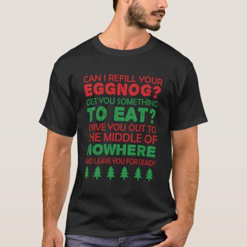 Can I Refill Your Eggnog Ugly Pajama T_Shirt