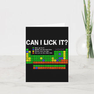 Can Lick- Periodic Table Funny Chemistry Science Card
