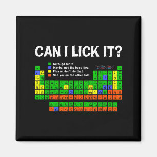 Can Lick- Periodic Table Funny Chemistry Science Magnet