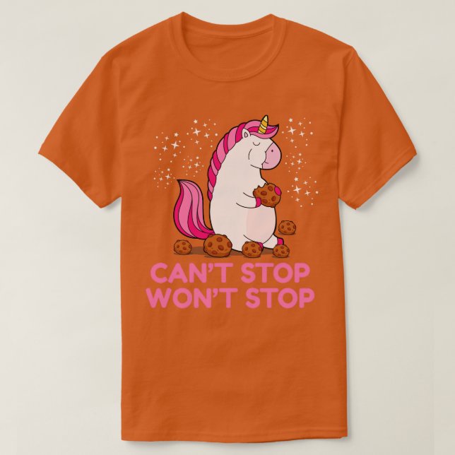 Can not Stop Will not Stop 2  T-Shirt (Design Front)