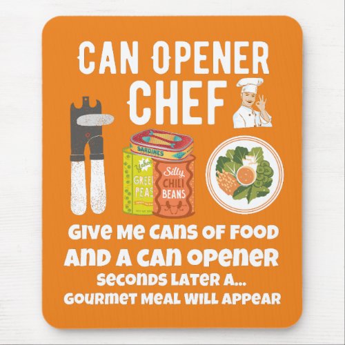 Can Opener Chef Gourmet meal   Mouse Pad