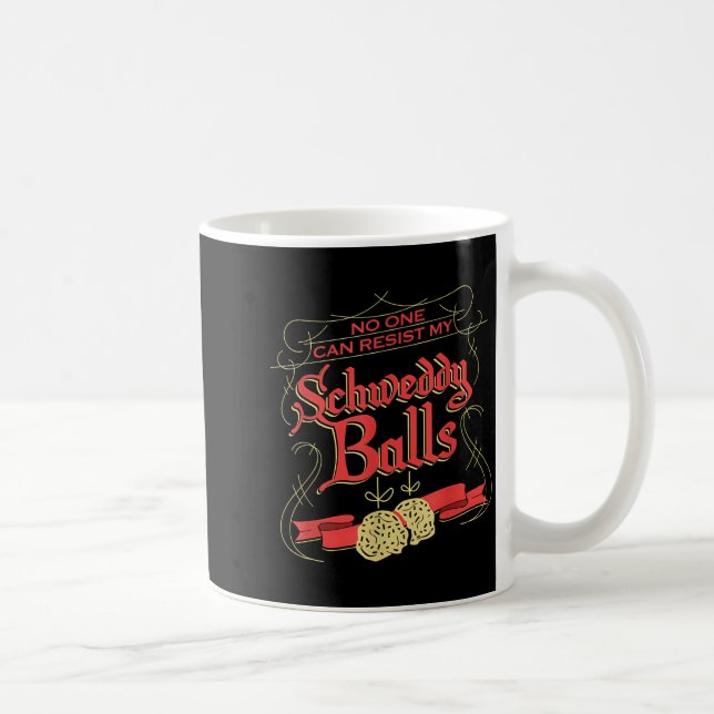 Can Resist My Schweddy Ball Candy Ugly Xmas Appare Coffee Mug (Right)
