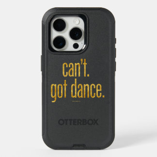 Can’t. Got Dance. iPhone 15 Pro Case