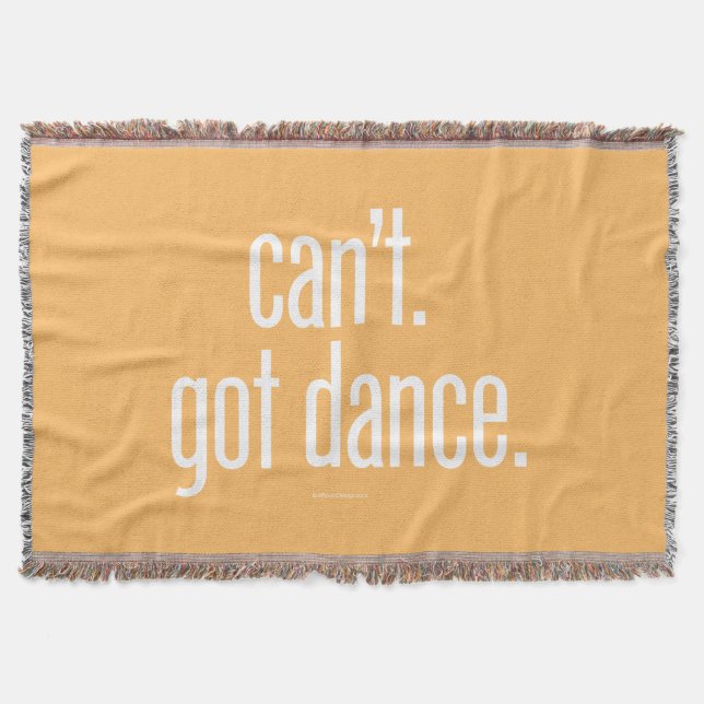 Can’t. Got Dance. Throw Blanket (Front)