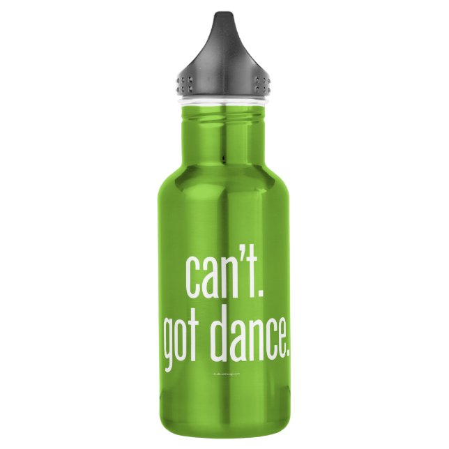 Can’t. Got Dance. Water Bottle (Left)