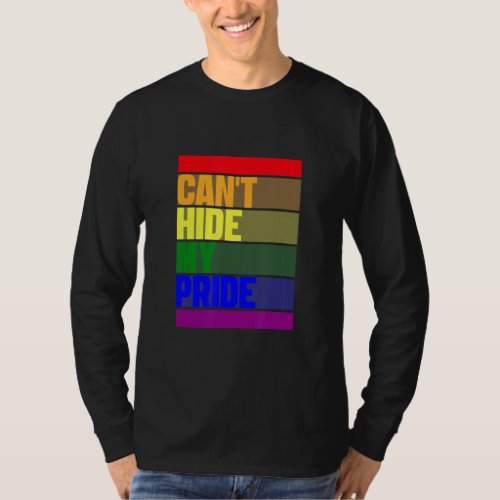 Can T Hide My Pride Proud Lesbian Gay Lgbt Rainbow T_Shirt