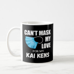Can t Mask My Love For Kai Ken Dog  Coffee Mug