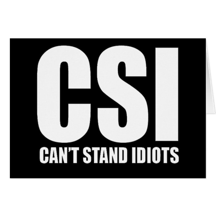 Can’t Stand Idiots. Funny design. Greeting Cards