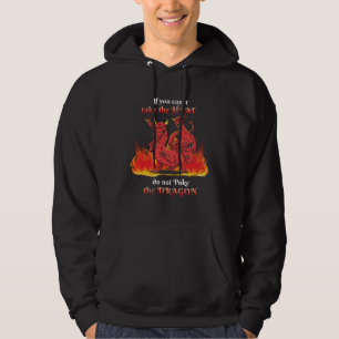 Can´t take Heat don´t Poke the Dragon Flaming Flam Hoodie