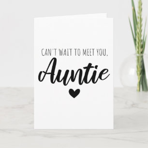 Can t wait to meet you auntie card