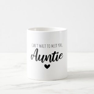 Can t wait to meet you auntie coffee mug