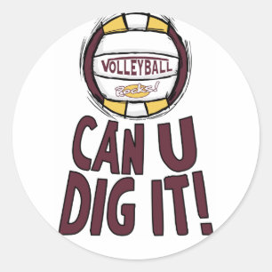 Can U Dig It Volleyball Classic Round Sticker