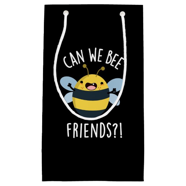 Can We Bee Friends Funny Bug Pun Dark BG Small Gift Bag (Front)
