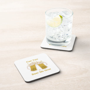 Can You Beer Me Now on a Beverage Coaster
