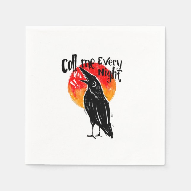 Can You Call Me Every Night Dark Raven  Napkins (Front)