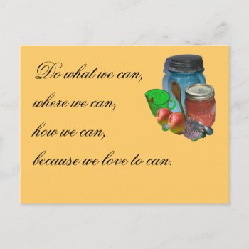 Can You Can  Do What We Can Where We Can How We... Postcard by abadu44 at Zazzle