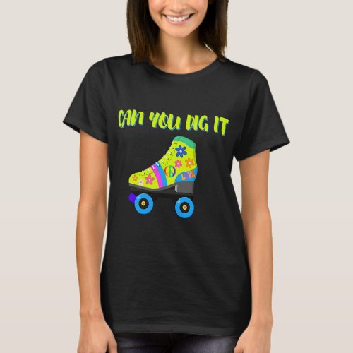 Can you dig it  T_Shirt