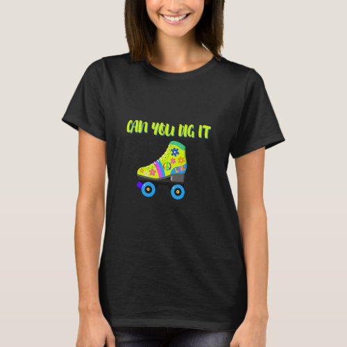 Can you dig it  T_Shirt