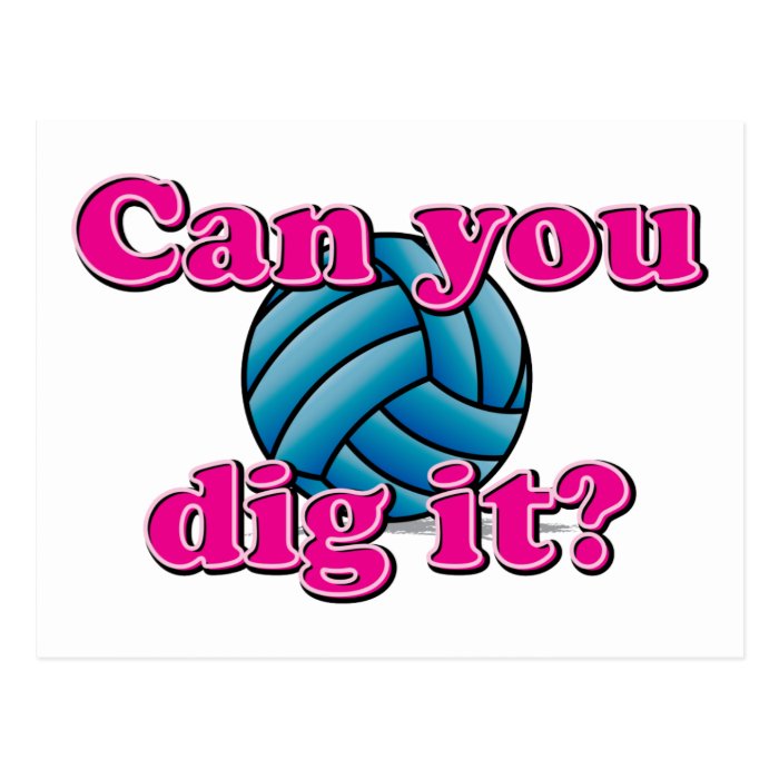 Can you dig it? Volleyball Post Cards