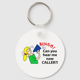 Can you hear me now bingo caller? keychain