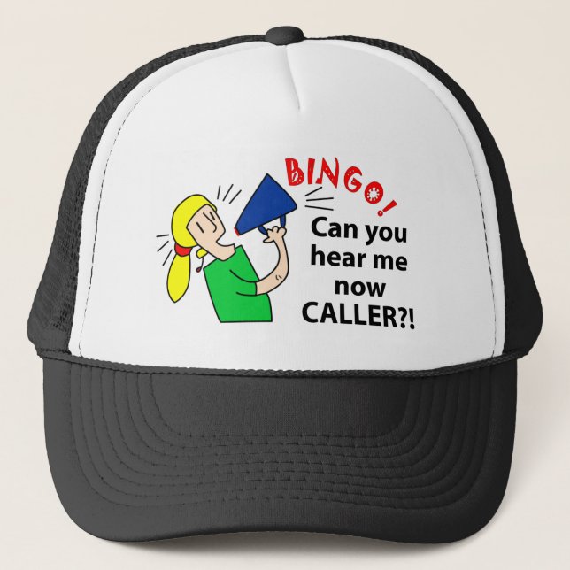 Can you hear me now bingo caller? trucker hat (Front)