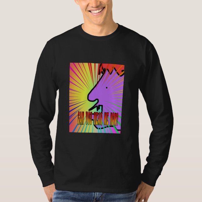 Can You Hear Me Now? Long Sleeve T Shirt (Front)