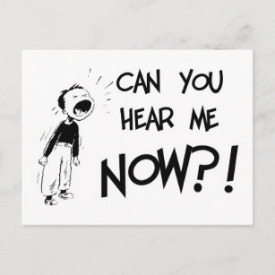 Can You Hear Me NOW?! Postcard