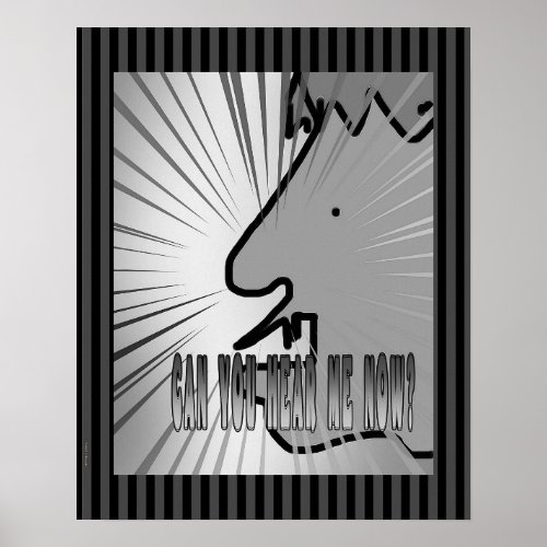 Can You Hear Me Now Poster Print