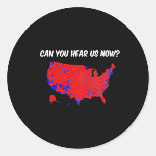 Can You Hear Us Now Electoral Map  Classic Round Sticker