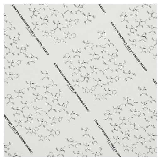 Can You Identify The 20 Amino Acids? Chemistry Fabric