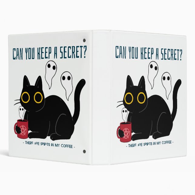 “Can You Keep A Secret There Are Spirits In My Cof 3 Ring Binder (Background)