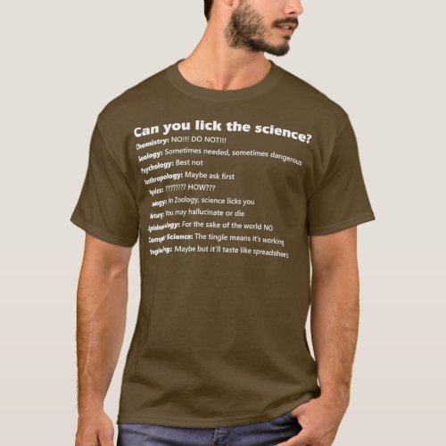 Can you lick the science T_Shirt