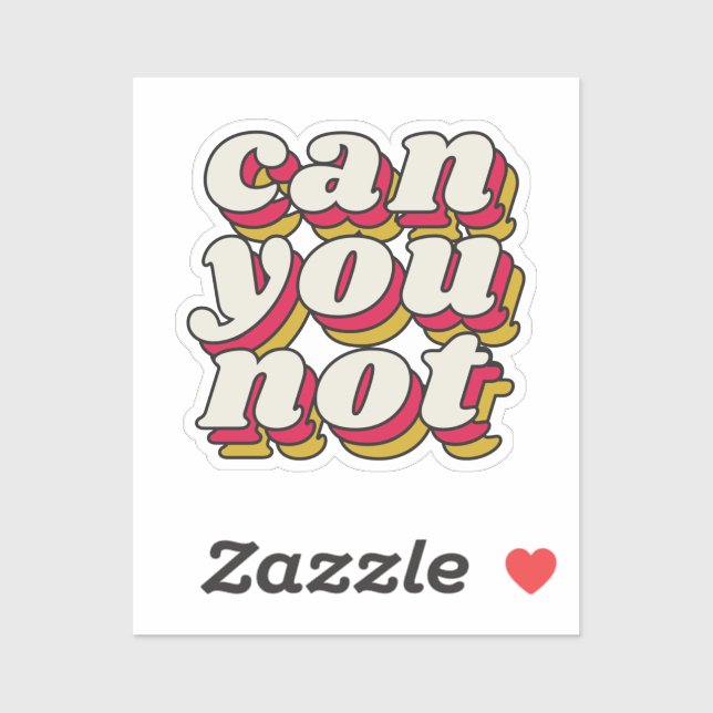 Can you not sticker (Sheet)