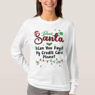 Can You Pay My Credit Card Please Matching Christm T-Shirt