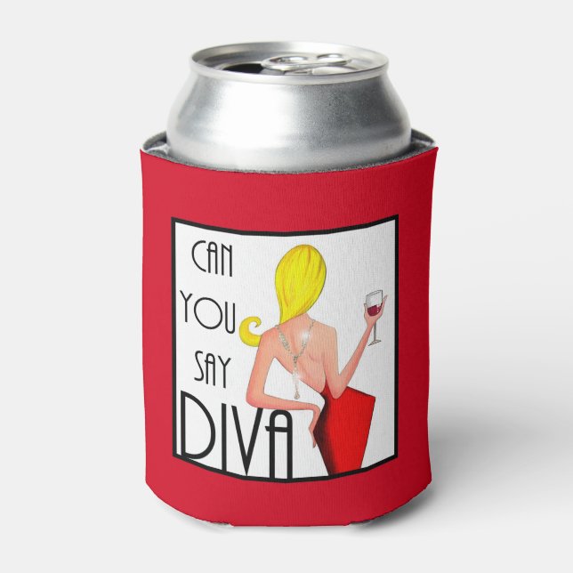 "Can You Say DIVA?" Can Cooler (Can Front)