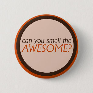 Can you smell the awesome pinback button