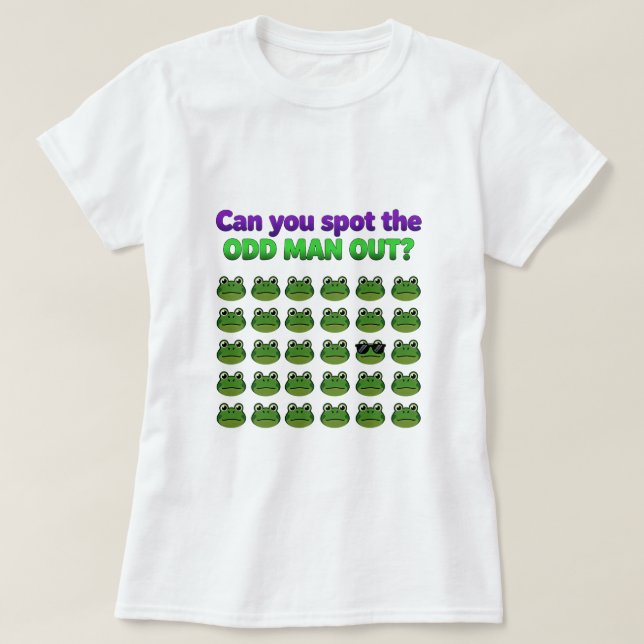 Can you spot the odd man out funny T-Shirt (Design Front)