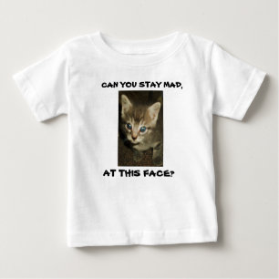 CAN YOU STAY MAD,AT THIS FACE? toddler tee