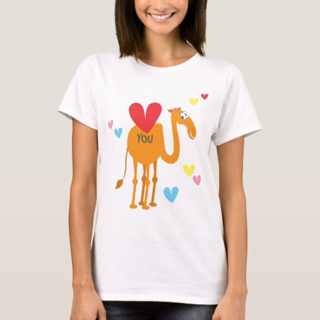 Can You Tell I Love You Camel And Hearts Tshirt