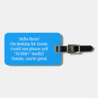 Can you yell for my owner? Custom Luggage Tag